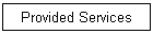 Provided Services